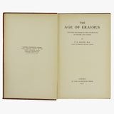The Age of Erasmus: Lectures Delivered in the Universities of Oxford and London