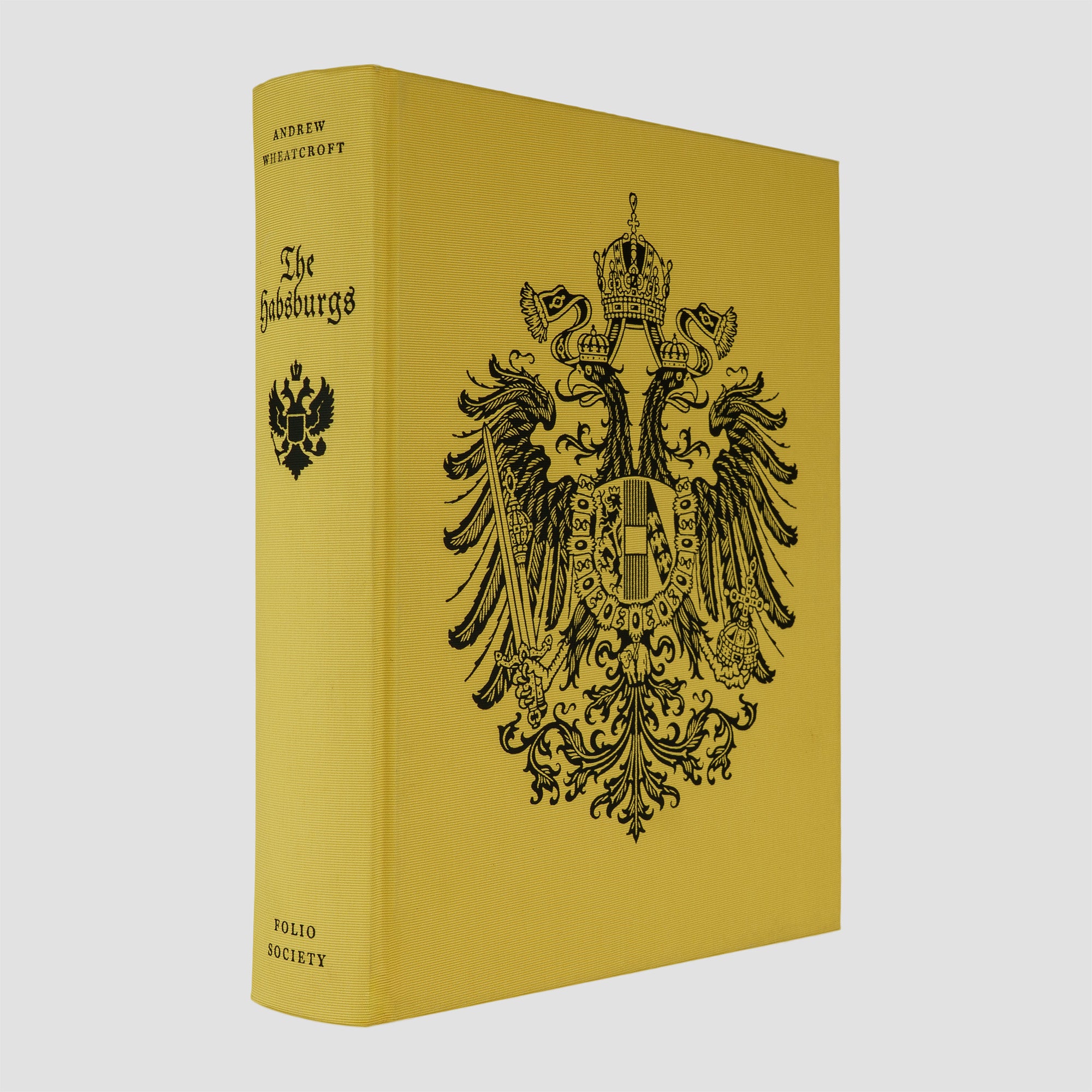 WHEATCROFT, Andrew (1948–2022). The Habsburgs: Embodying Empire (The Folio Society, London, 2004).