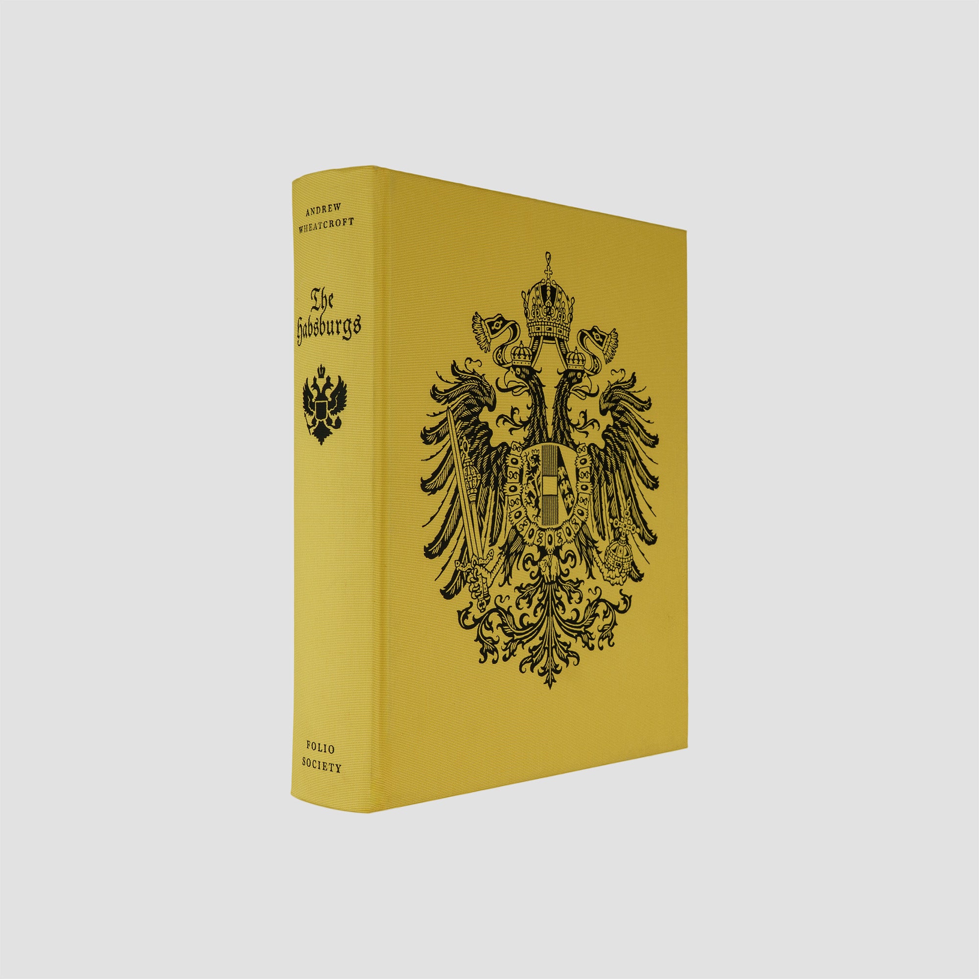 WHEATCROFT, Andrew (1948–2022). The Habsburgs: Embodying Empire (The Folio Society, London, 2004).