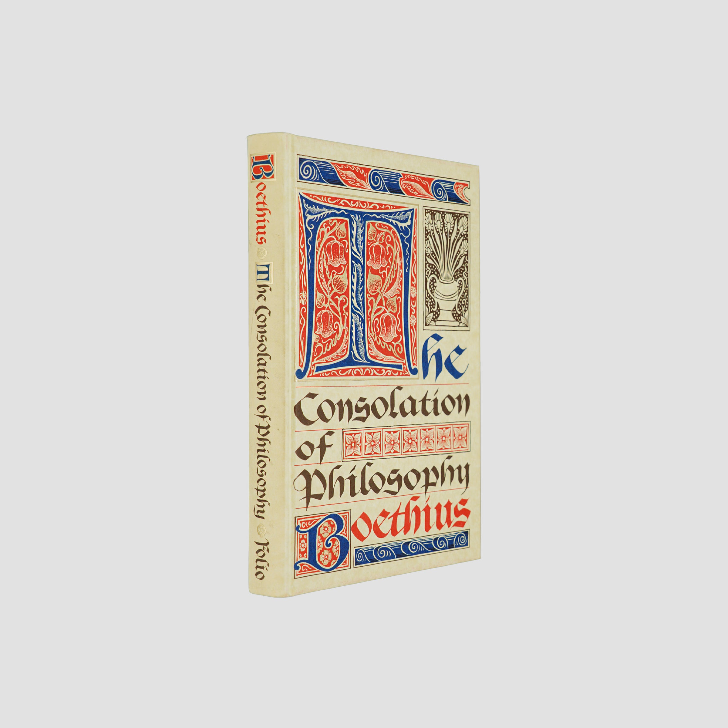 BOETHIUS, Anicius Manlius Severinus (c. 480–524). The Consolation of Philosophy (The Folio Society, London, 2000).