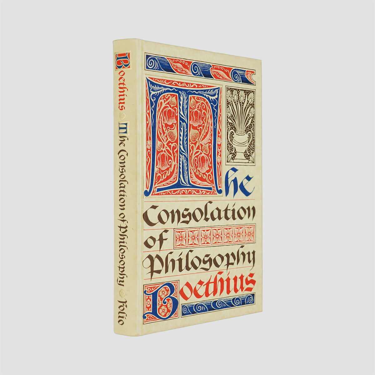 BOETHIUS, Anicius Manlius Severinus (c. 480–524). The Consolation of Philosophy (The Folio Society, London, 2000).