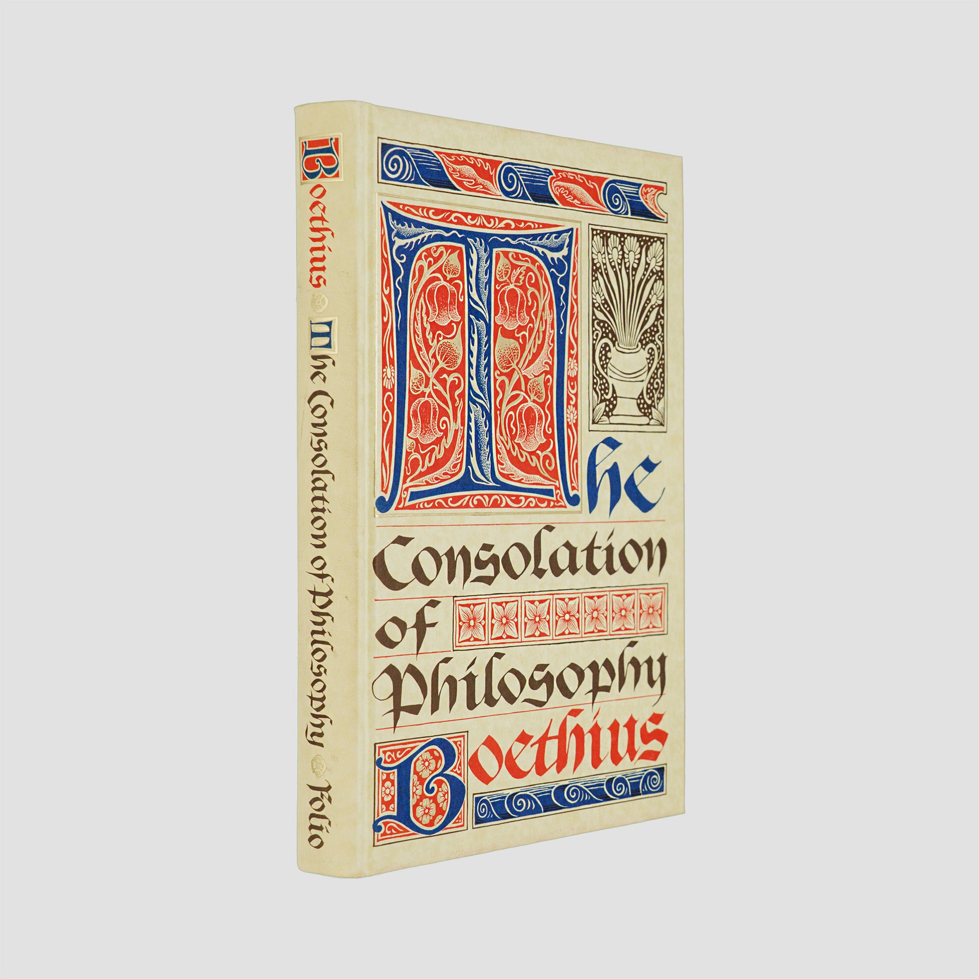 BOETHIUS, Anicius Manlius Severinus (c. 480–524). The Consolation of Philosophy (The Folio Society, London, 2000).