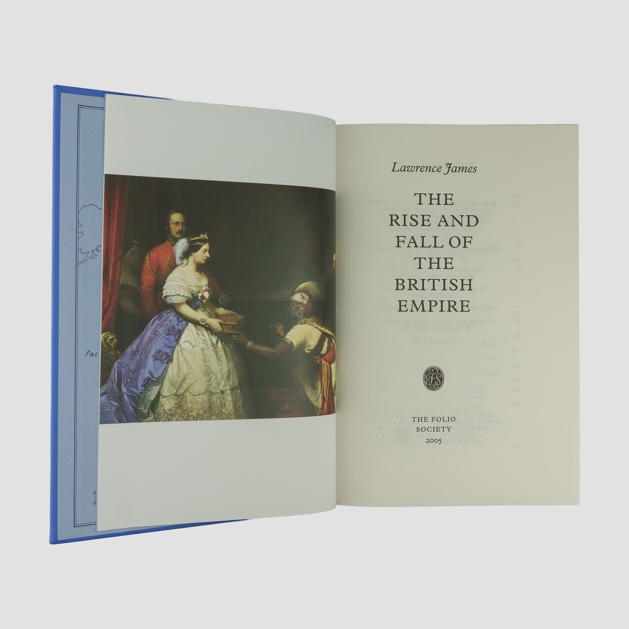 JAMES, Lawrence (1943– ). The Rise and Fall of the British Empire (The Folio Society, London, 2007).