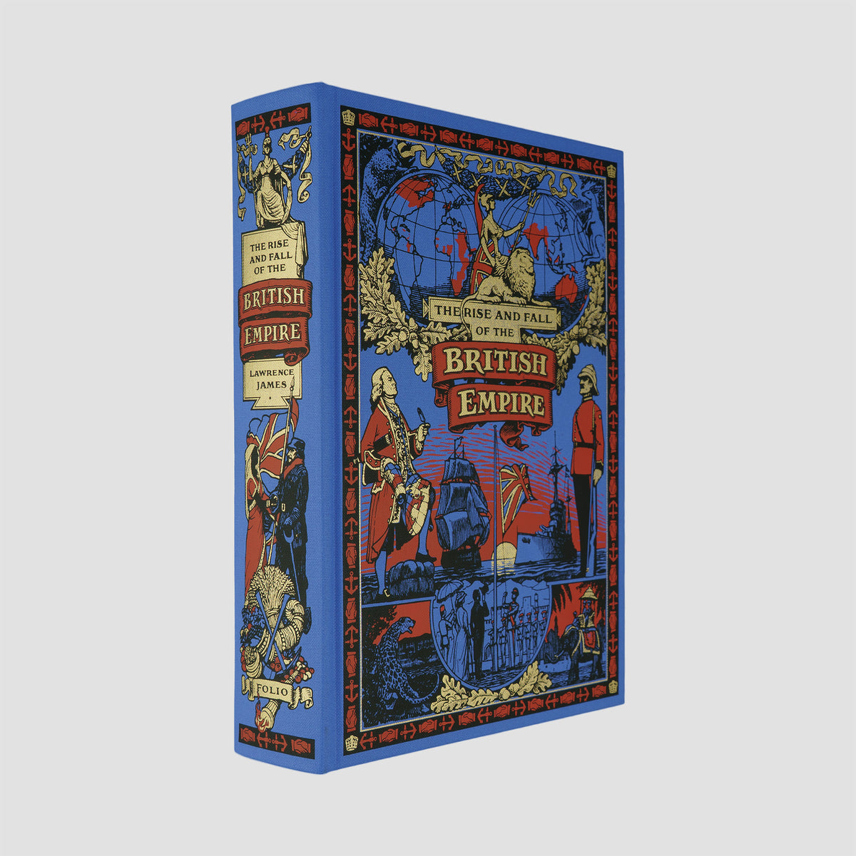 JAMES, Lawrence (1943– ). The Rise and Fall of the British Empire (The Folio Society, London, 2007).