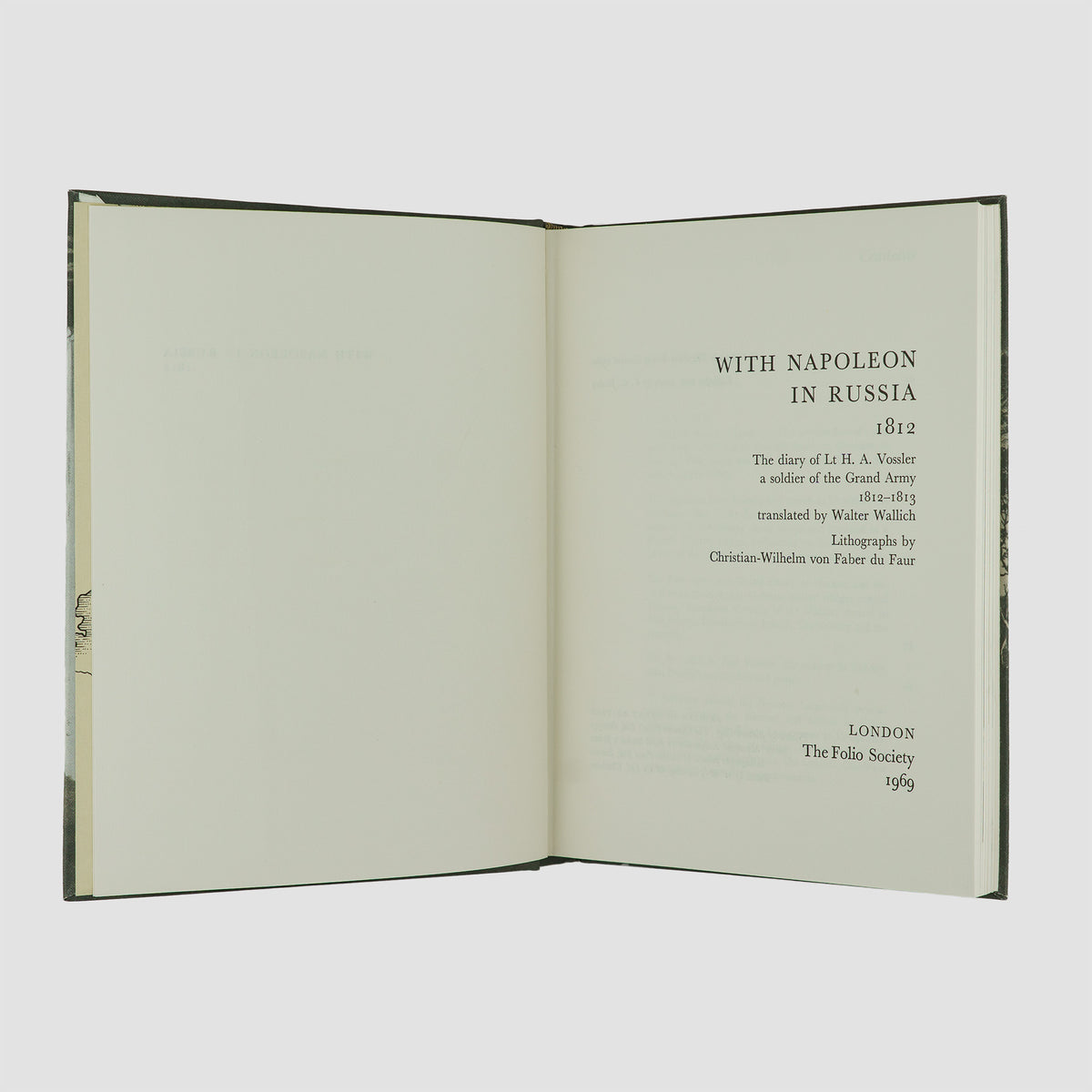 VOSSLER, Heinrich August (1791–1848). With Napoleon in Russia 1812: The Diary of Lt H. A. Vossler, a Soldier of the Grand Army 1812–1813 (The Folio Society, London, 1969).