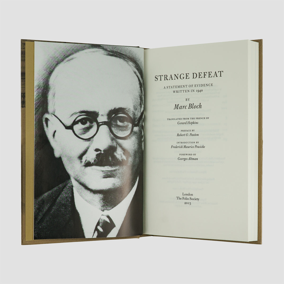 BLOCH, Marc (1886–1944). Strange Defeat: A Statement of Evidence Written in 1940 (The Folio Society, London, 2015).
