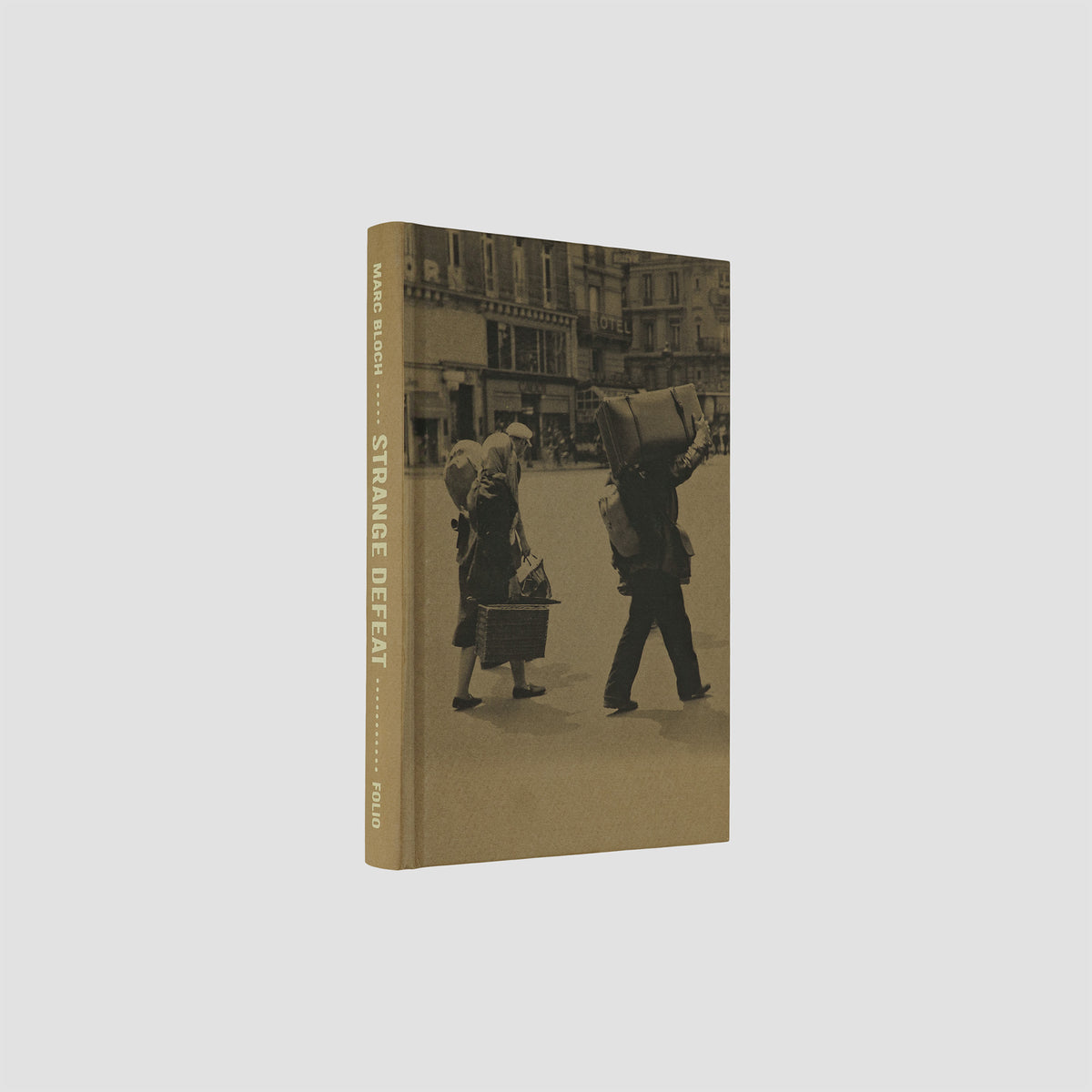 BLOCH, Marc (1886–1944). Strange Defeat: A Statement of Evidence Written in 1940 (The Folio Society, London, 2015).