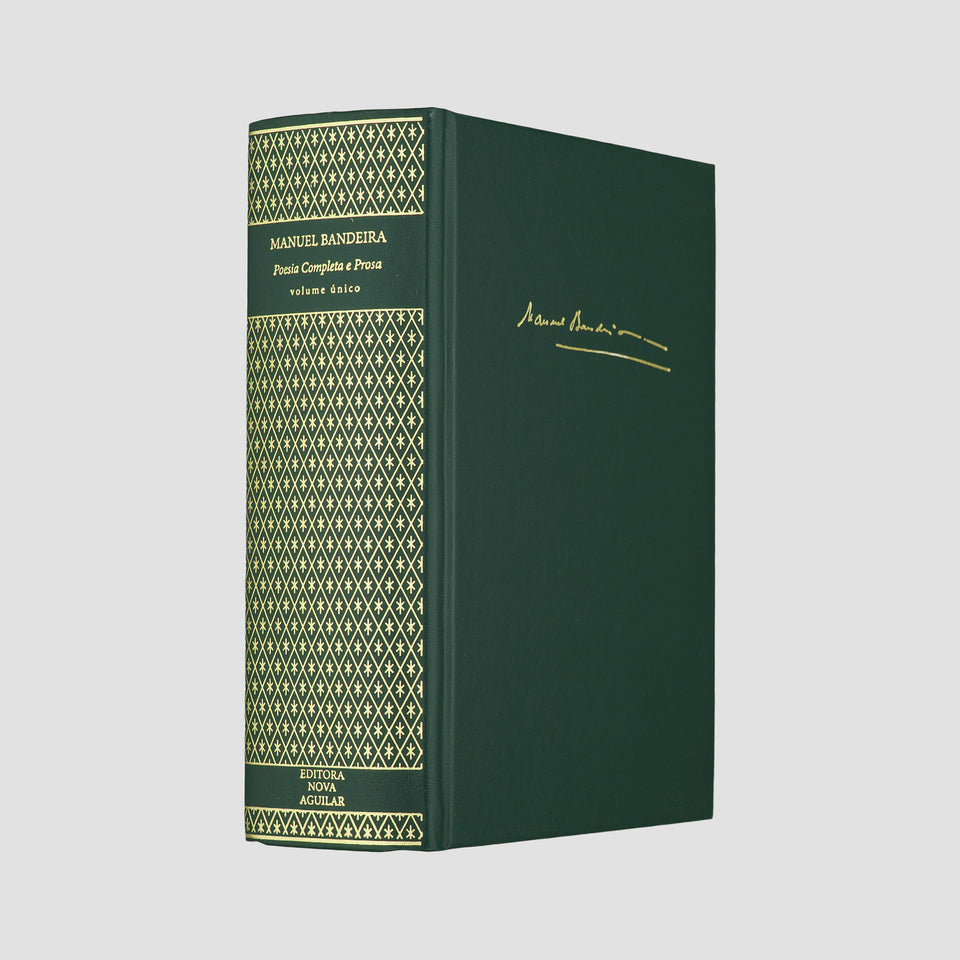 BANDEIRA, Manuel (1886–1968). Poesia Completa e Prosa (Editora Nova Aguilar, Rio de Janeiro, 2009).
