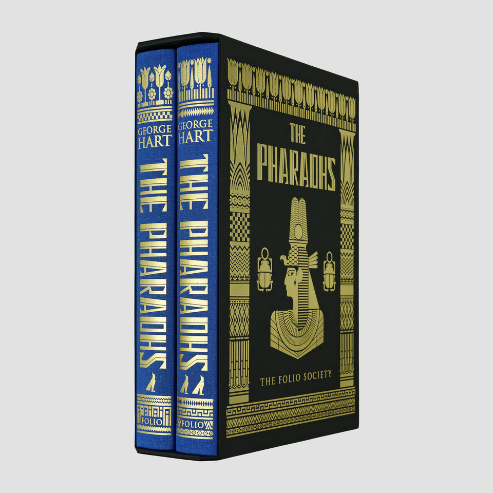 HART, George (1945–2021). The Pharaohs (The Folio Society, London, 2010), 2 vols.
