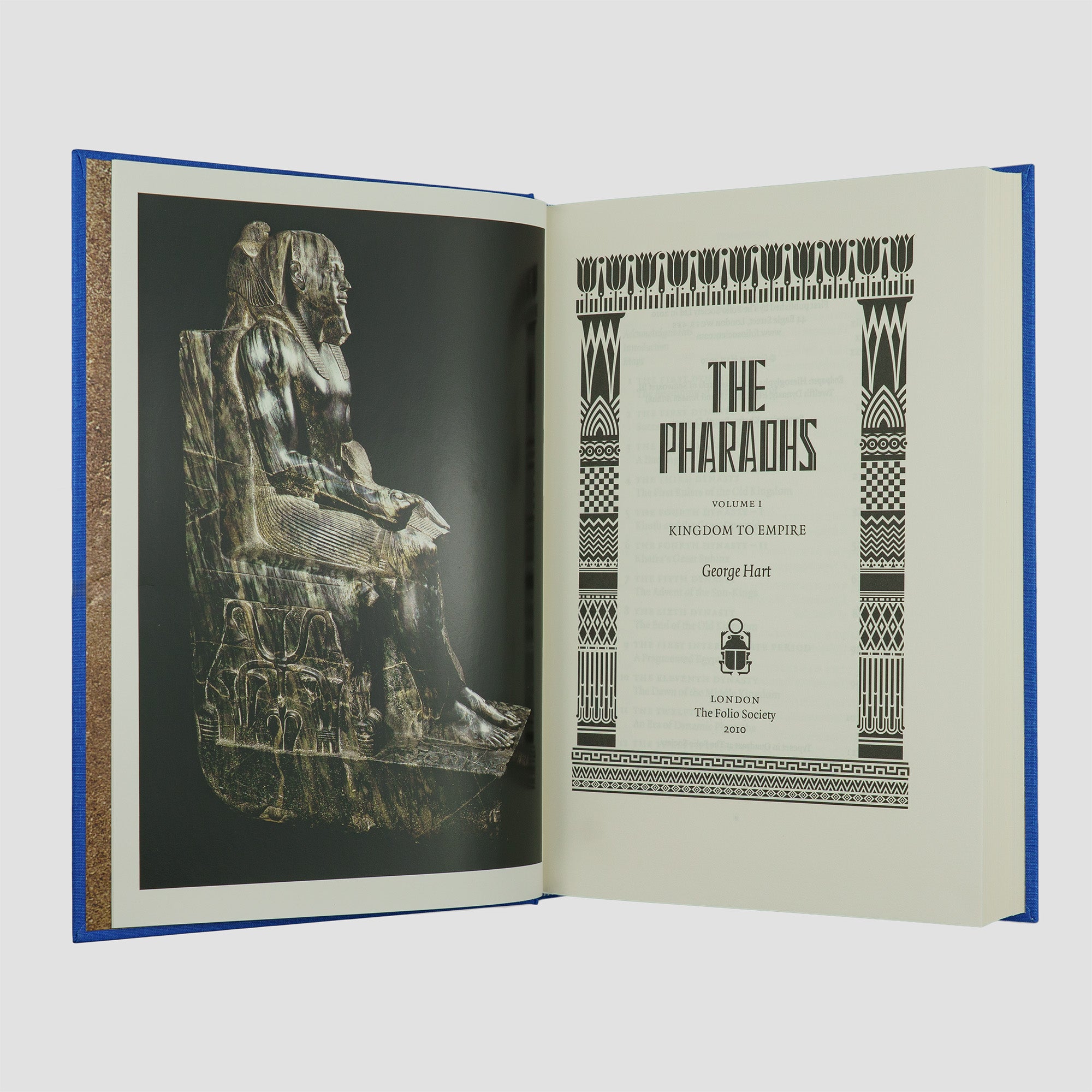 HART, George (1945–2021). The Pharaohs (The Folio Society, London, 2010), 2 vols.