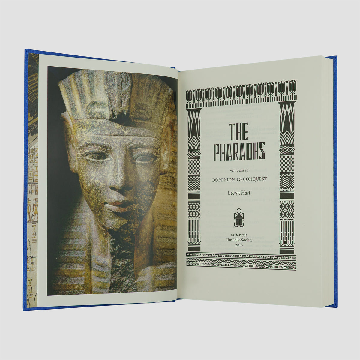 HART, George (1945–2021). The Pharaohs (The Folio Society, London, 2010), 2 vols.