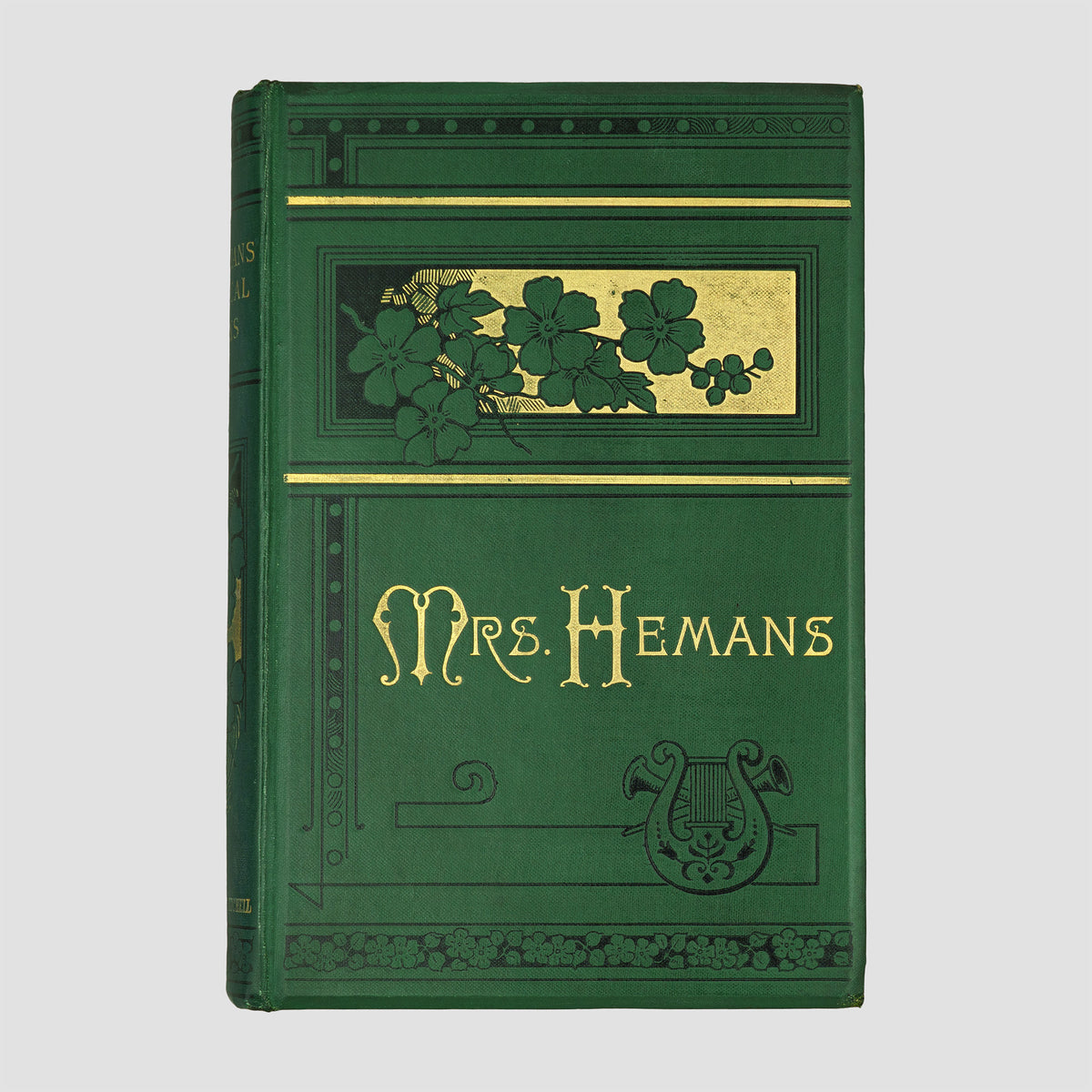 HEMANS, Felicia Dorothea (1793–1835). The Poetical Works of Mrs. Hemans (W. P. Nimmo, Hay & Mitchell, Edinburgh, c. 1880).