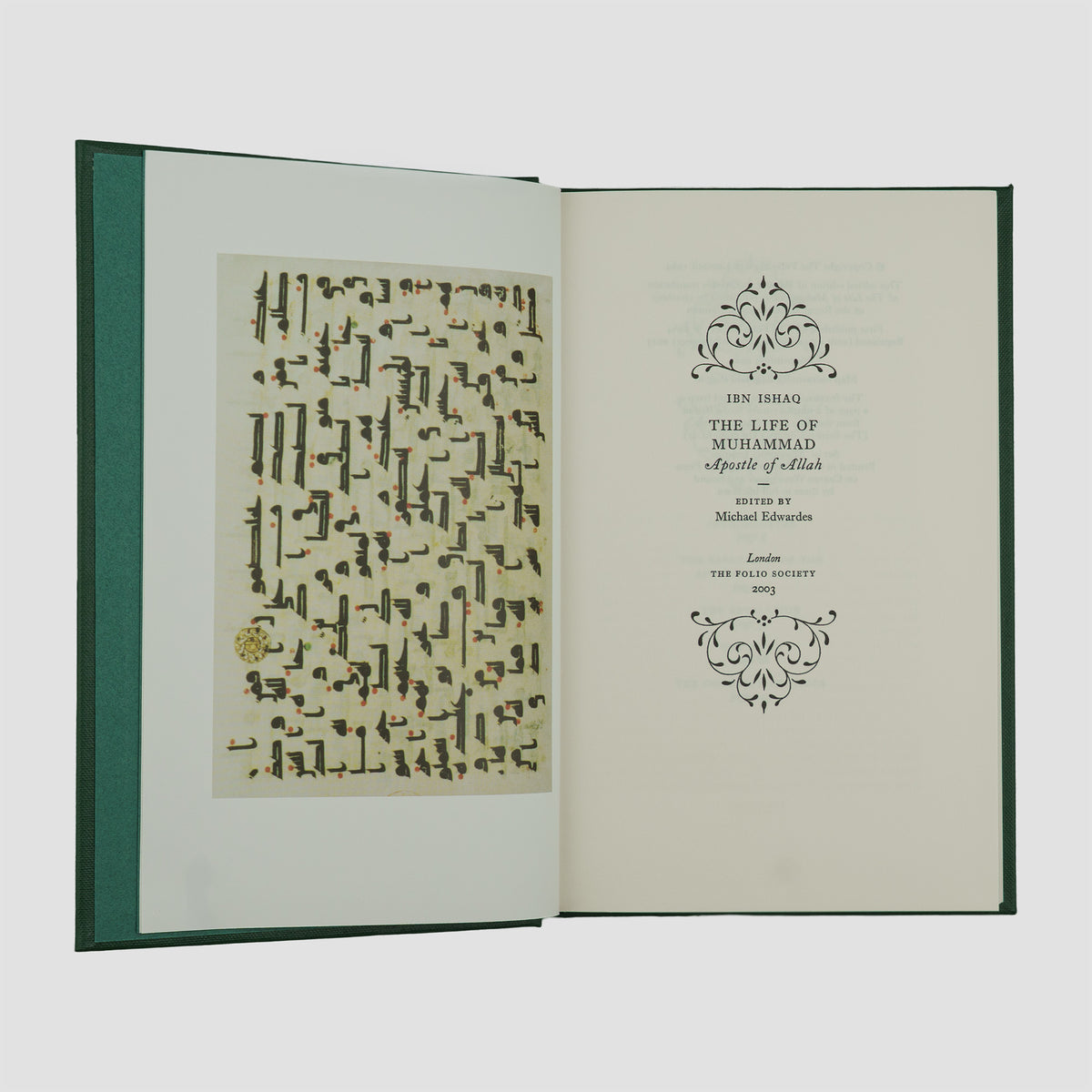 ISHAQ, Ibn (c. 704–767). The life of Muhammad: apostle of Allah (The Folio Society, London, 2004).