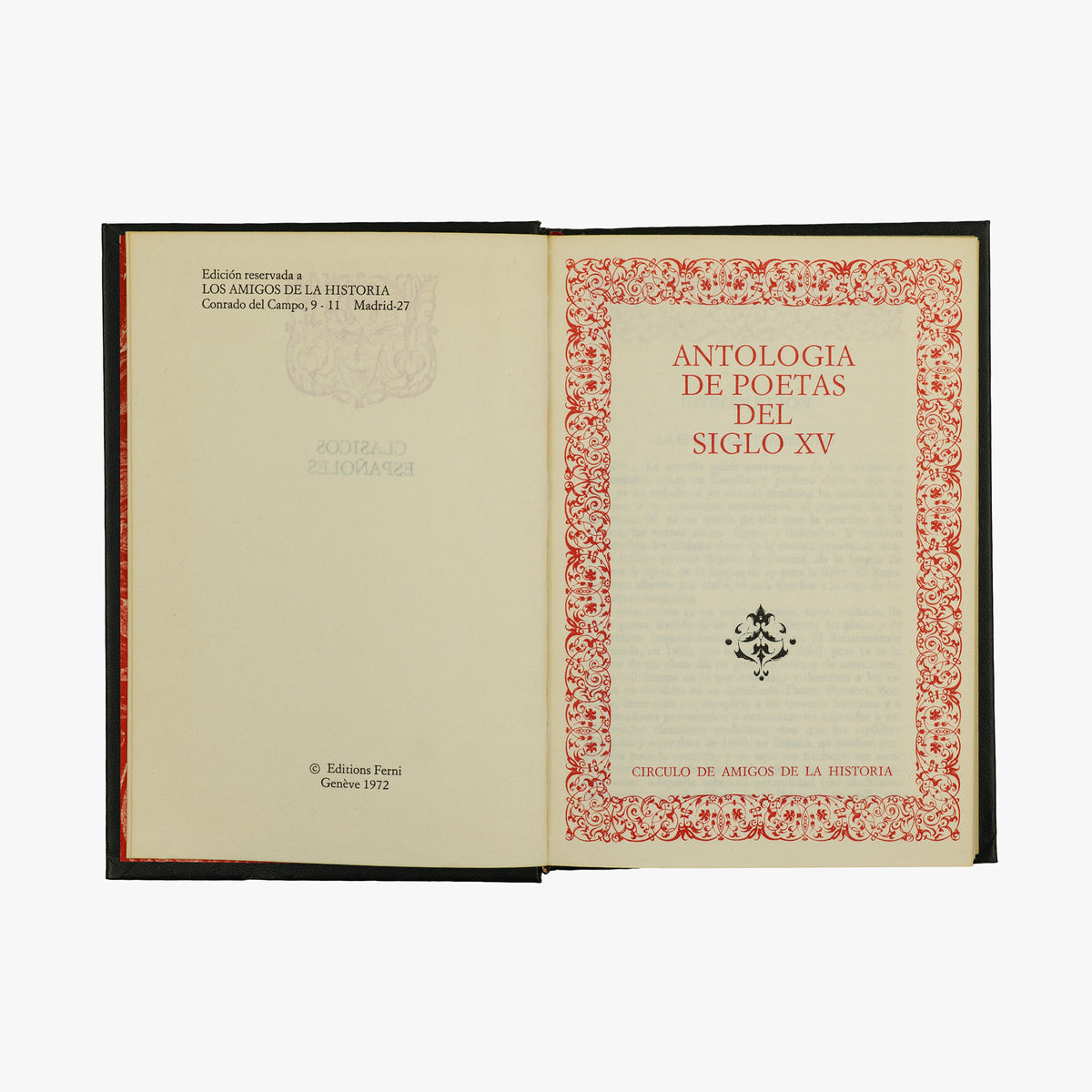 SAINZ DE ROBLES, Federico Carlos (org.) (séc. XX). Antología de poetas del siglo XV • Antología de poetas del siglo XVI • Antología de poetas del siglo XVII • Antología de poetas de los siglos XVIII y XIX (Editions Ferni, Madrid, 1972–1974), 4 vols.