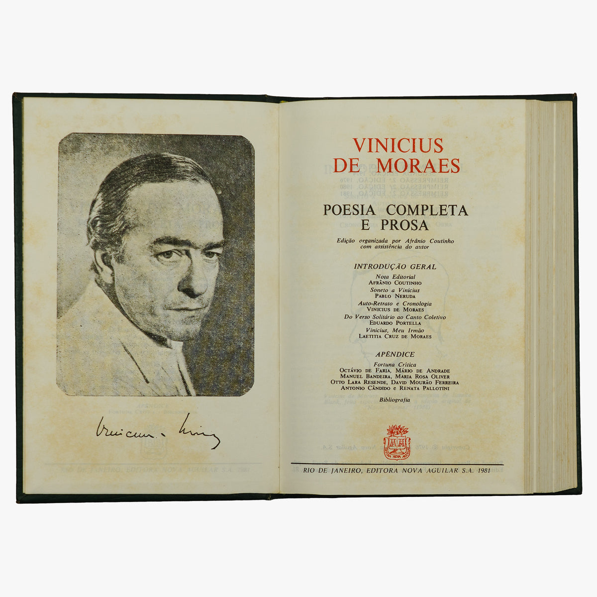 MORAES, Vinicius de (1913–1980). Poesia Completa e Prosa (Editora Nova Aguilar, Rio de Janeiro, 1981).