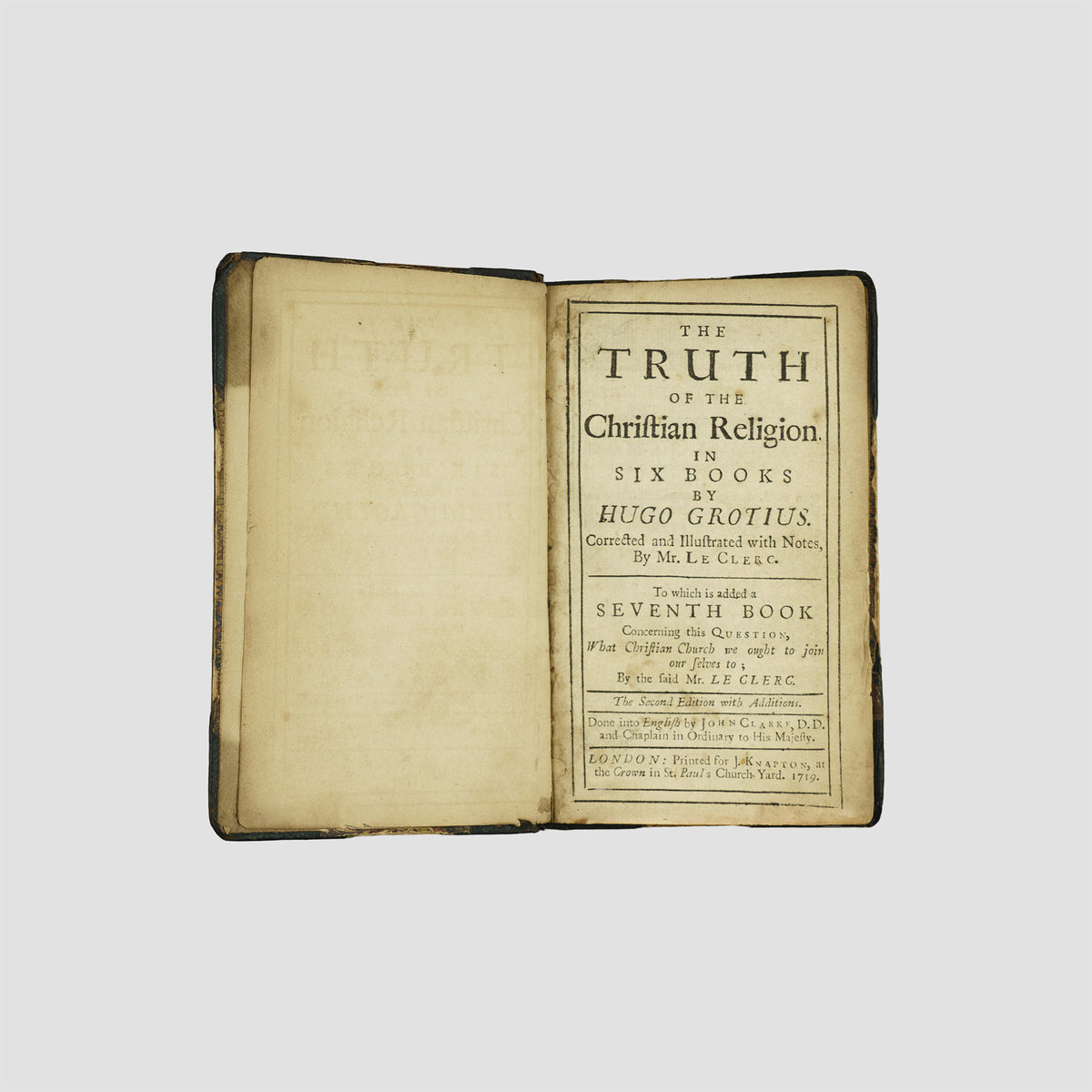 GROTIUS, Hugo (1583-1645). The Truth of the Christian Religion: In Six Books; With a Seventh Book (J. Knapton, London, 1719).