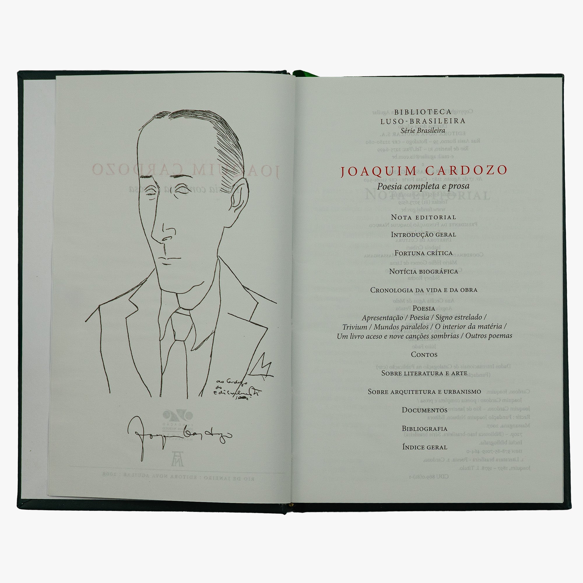CARDOZO, Joaquim Maria Moreira (1897–1978). Poesia completa e prosa (Editora Nova Aguilar / Fundação Joaquim Nabuco – Editora Massangana, Rio de Janeiro, 2008).