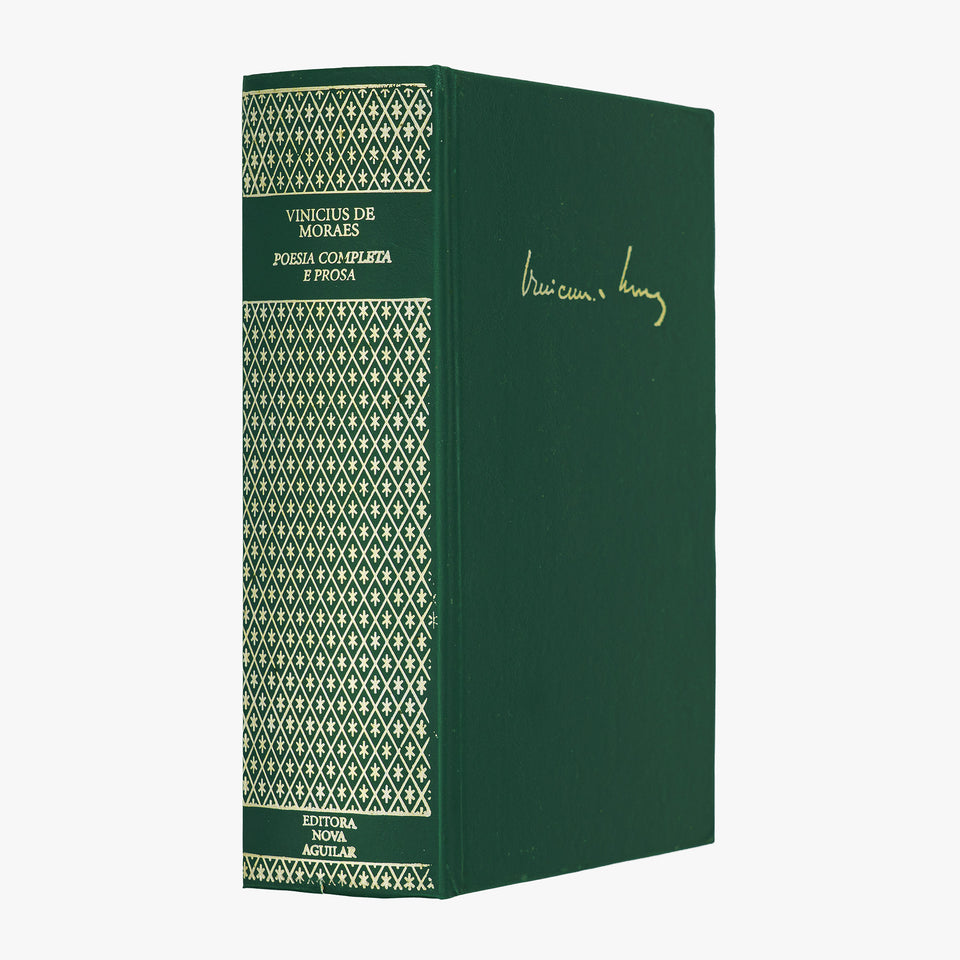 MORAES, Vinicius de (1913–1980). Poesia Completa e Prosa (Editora Nova Aguilar, Rio de Janeiro, 2004).