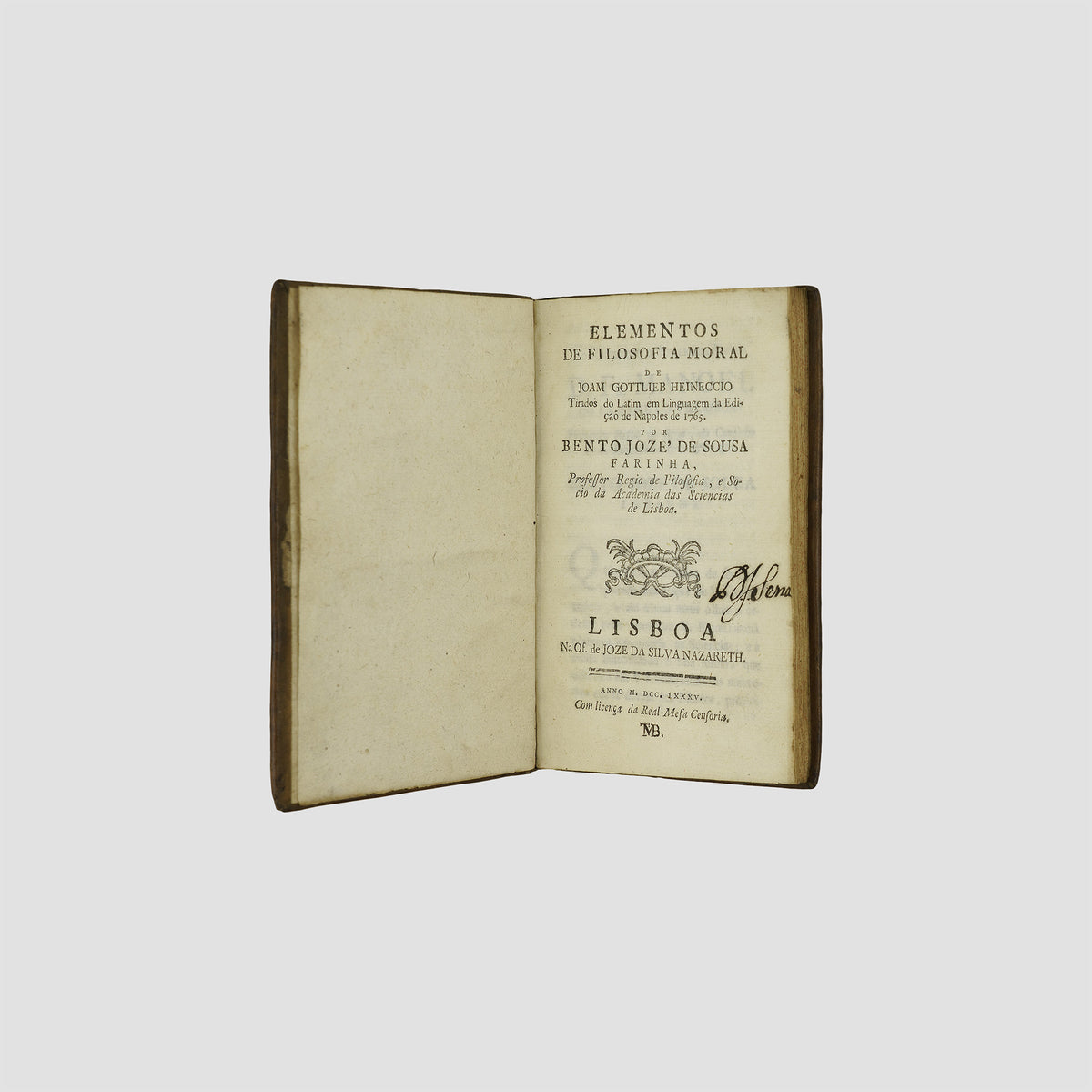 HEINECCIUS, Johann Gottlieb (1681–1741). Elementos de filosofia moral: tirados do latim em linguagem da edição de Nápoles de 1765 (Oficina de José da Silva Nazareth, Lisboa, 1785).