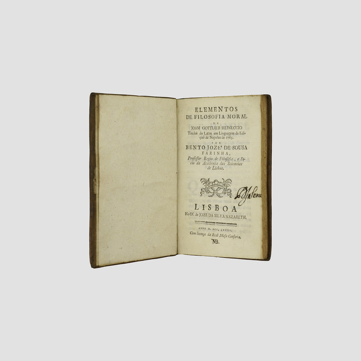 HEINECCIUS, Johann Gottlieb (1681–1741). Elementos de filosofia moral: tirados do latim em linguagem da edição de Nápoles de 1765 (Oficina de José da Silva Nazareth, Lisboa, 1785).