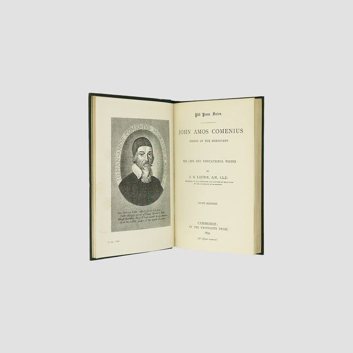 LAURIE, Simon Somerville (1829–1909). John Amos Comenius, Bishop of the Moravians: His Life and Educational Works (Cambridge University Press, Cambridge, 1899).