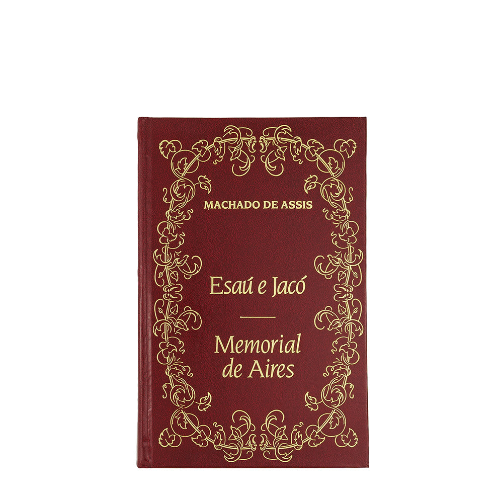 MACHADO DE ASSIS, Joaquim Maria (1839–1908). Esaú e Jacó; Memorial de Aires (Abril Cultural, São Paulo, 1984).