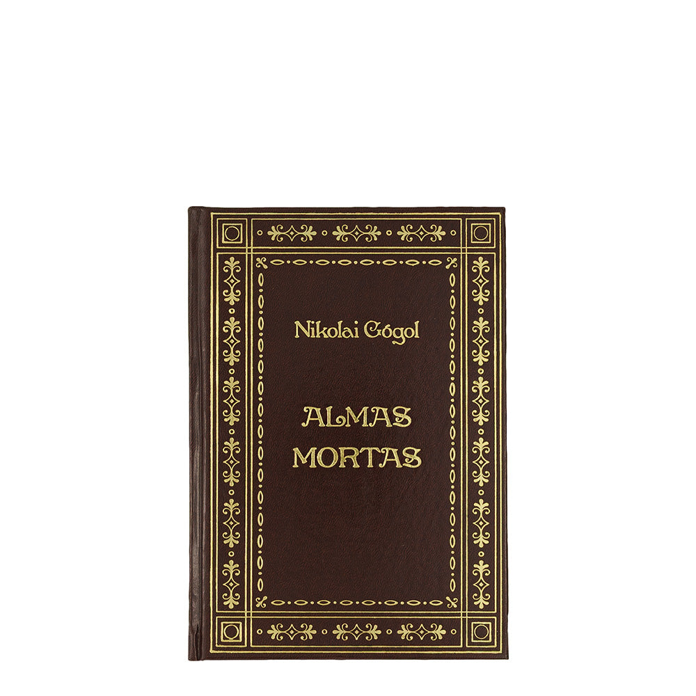 GÓGOL, Nikolai (1809–1852). Almas Mortas (Abril Cultural, São Paulo, 1983).