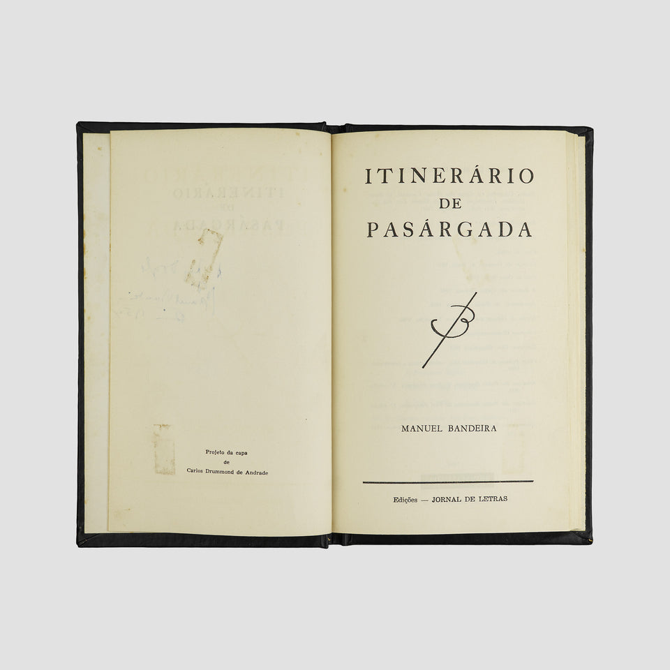 BANDEIRA, Manuel (1886–1968). Itinerário de Pasárgada (Edições Jornal de Letras, Rio de Janeiro, 1954); De poetas e de poesia (Ministério da Educação e Cultura / Serviço de Documentação, Rio de Janeiro, s.d.).