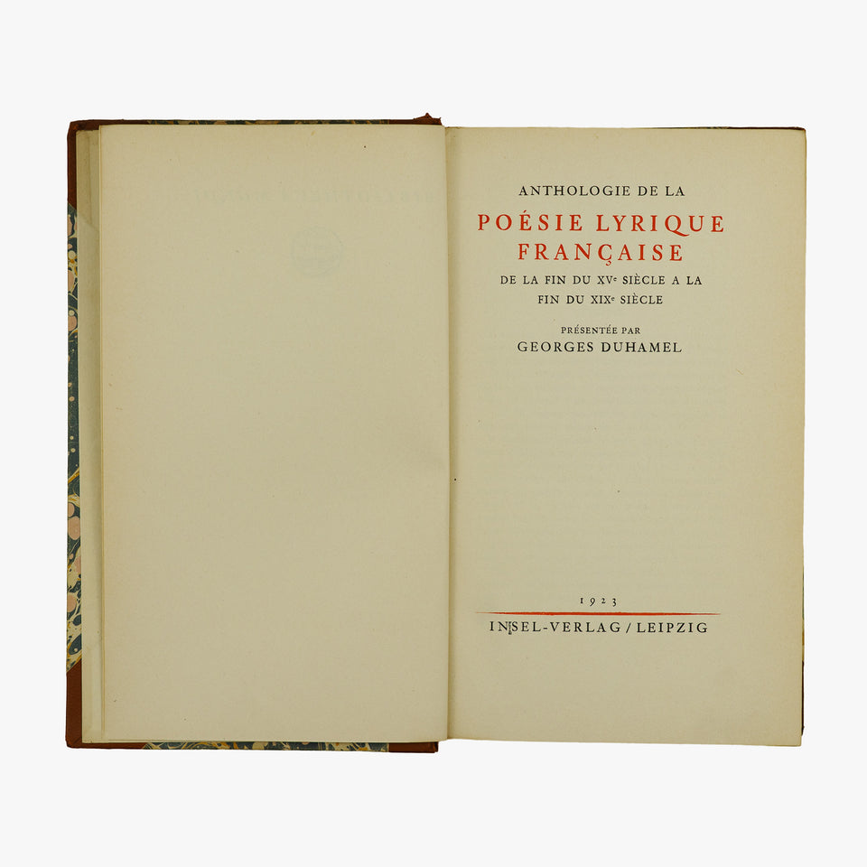 DUHAMEL, Georges (org.) (1884–1966). Anthologie de la Poésie Lyrique Française de la fin du XVe siècle à la fin du XIXe siècle (Insel-Verlag, Leipzig, 1923).