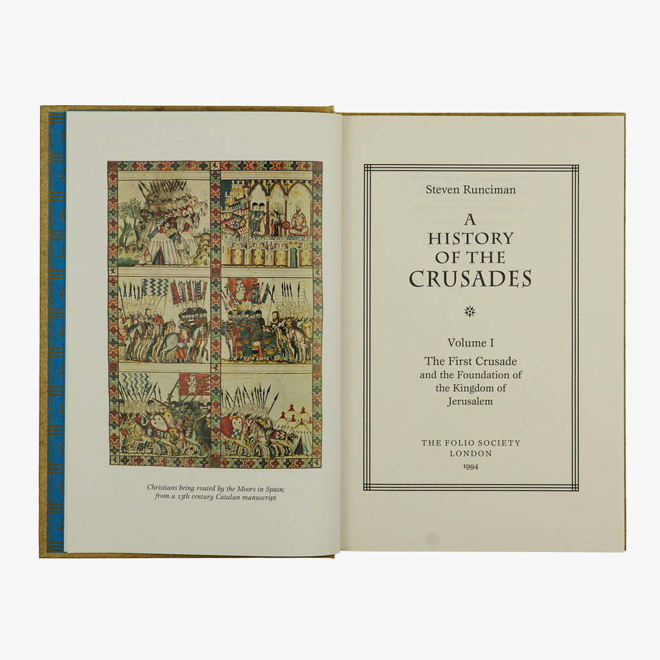 RUNCIMAN, James Cochran Stevenson (1903–2000). A History of the Crusades (The Folio Society, London, 1994), 3 vols.