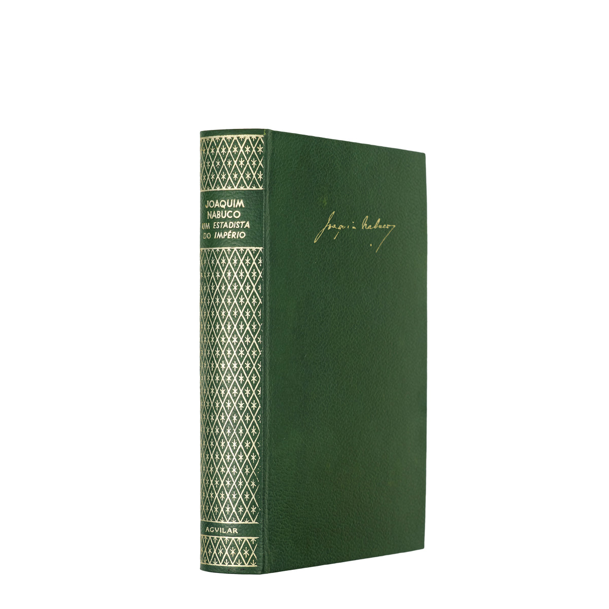 Joaquim Nabuco — Um Estadista do Império (Editora Nova Aguilar, 1975). Livro físico. Capa de couro com douração.