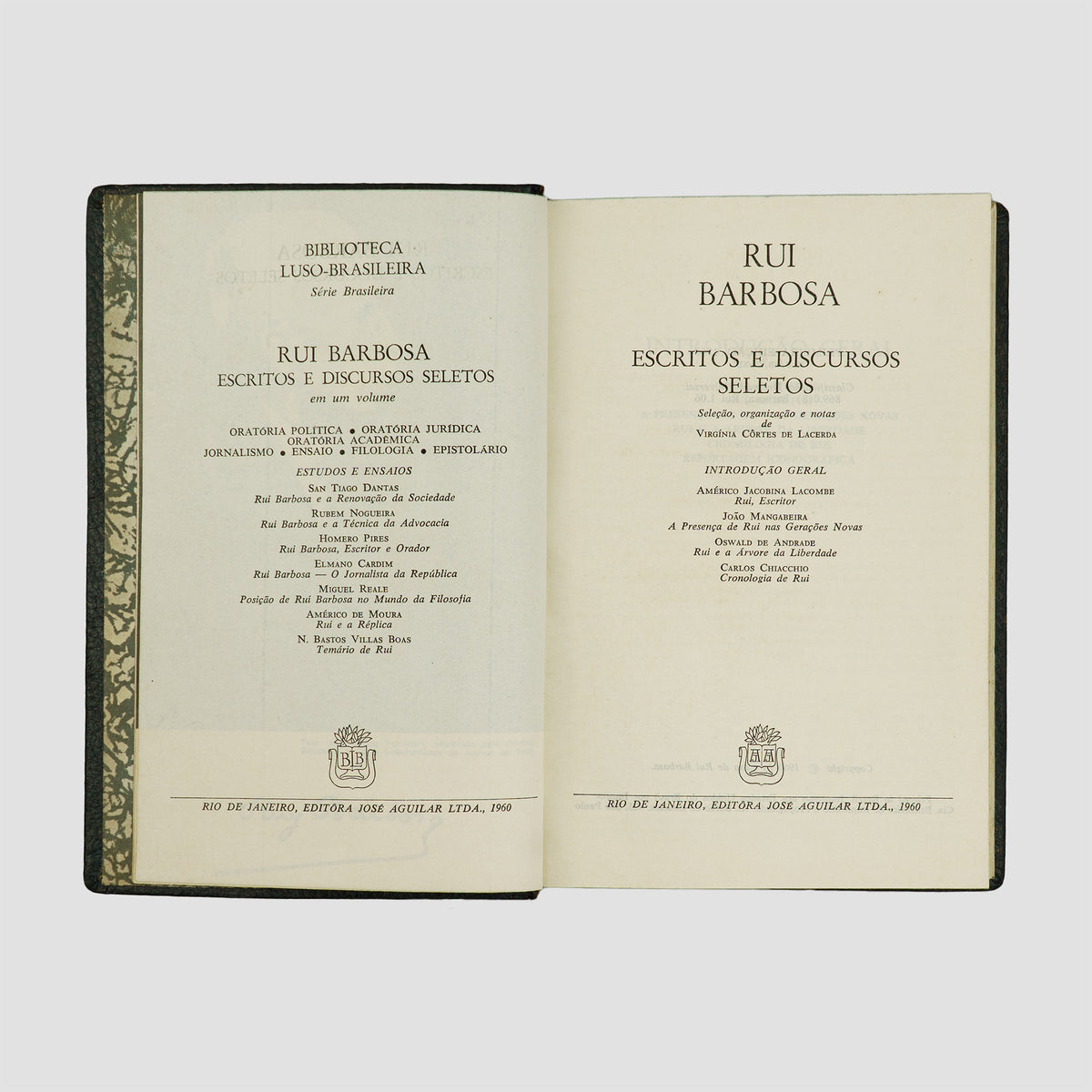 BARBOSA, Rui (1849–1923). Escritos e discursos seletos (Editôra José Aguilar, Rio de Janeiro, 1960).
