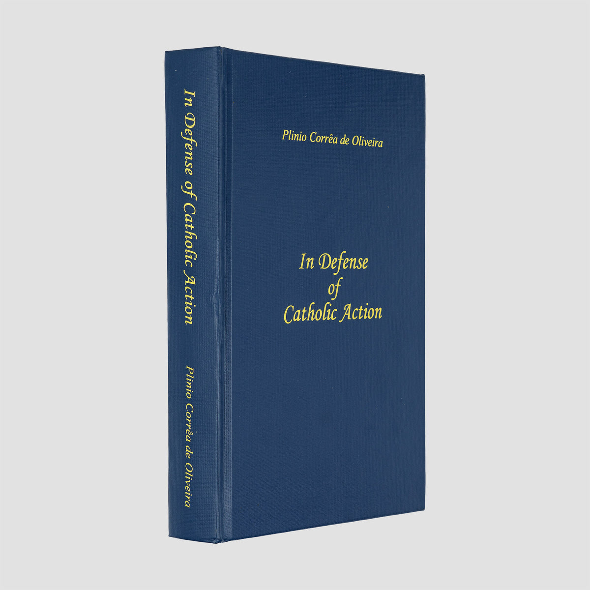 livro In Defense of Catholic Action de Plinio Corrêa de Oliveira edição 2006