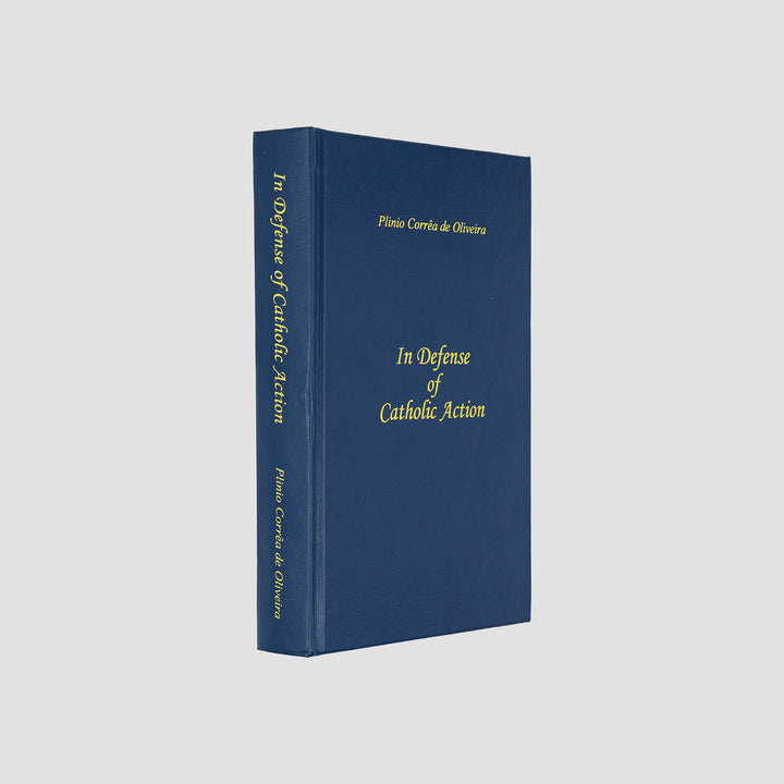 livro In Defense of Catholic Action de Plinio Corrêa de Oliveira edição 2006