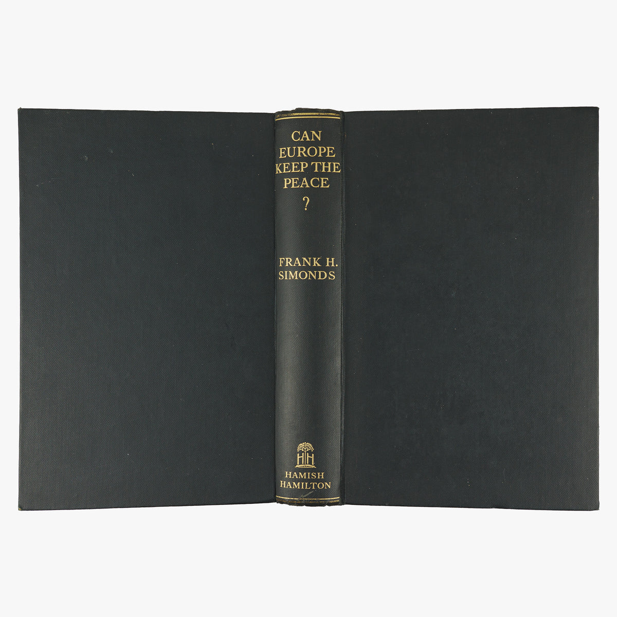 SIMONDS, Frank H. (1878-1936). Can Europe Keep the Peace? (Hamish Hamilton, Ltd., London, circa 1930).