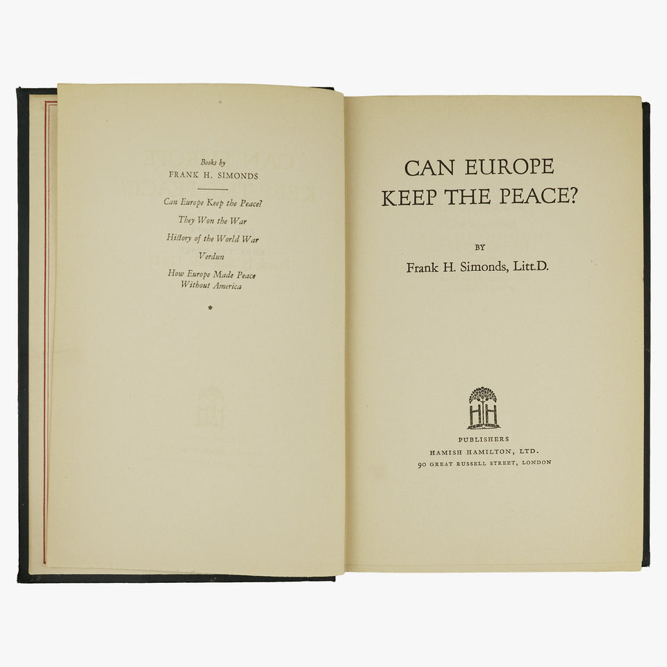 SIMONDS, Frank H. (1878-1936). Can Europe Keep the Peace? (Hamish Hamilton, Ltd., London, circa 1930).
