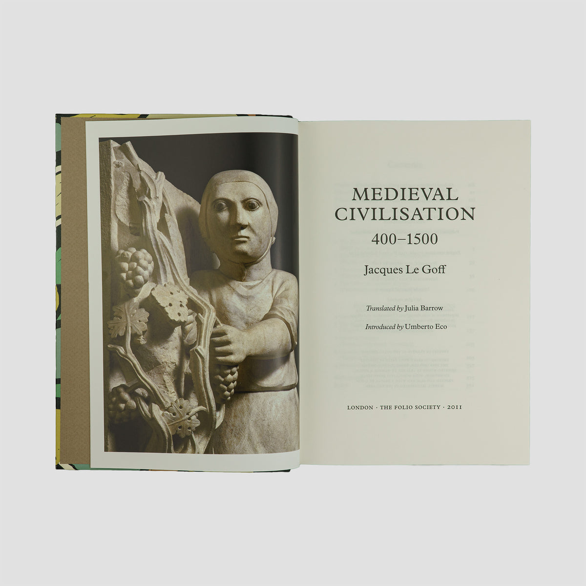 LE GOFF, Jacques (1924–2014). Medieval Civilisation, 400 – 1500 (The Folio Society, London, 2011).