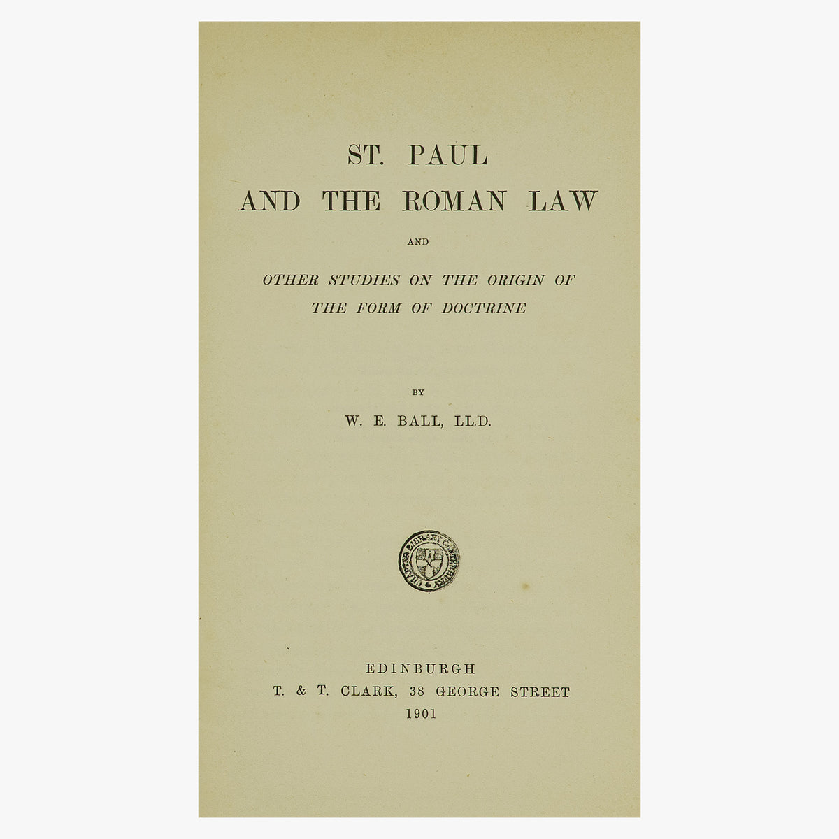 W. E. Ball. St. Paul and the Roman Law, and Other Studies on the Origin of the Form of Doctrine (T. & T. Clark, Edinburgh, 1901).