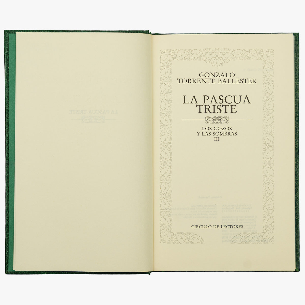 BALLESTER, Gonzalo Torrente (1910-1999). Los gozos y las sombras (Circulo de Lectores, Barcelona, 1982), 3 vols.