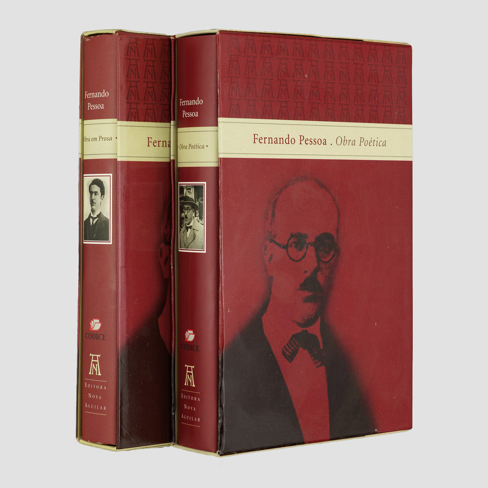 PESSOA, Fernando (1888–1935). Obras em prosa (Editora Nova Aguilar, Rio de Janeiro, 2005); Obra poética (Editora Nova Aguilar, Rio de Janeiro, 2006), 2 vols.
