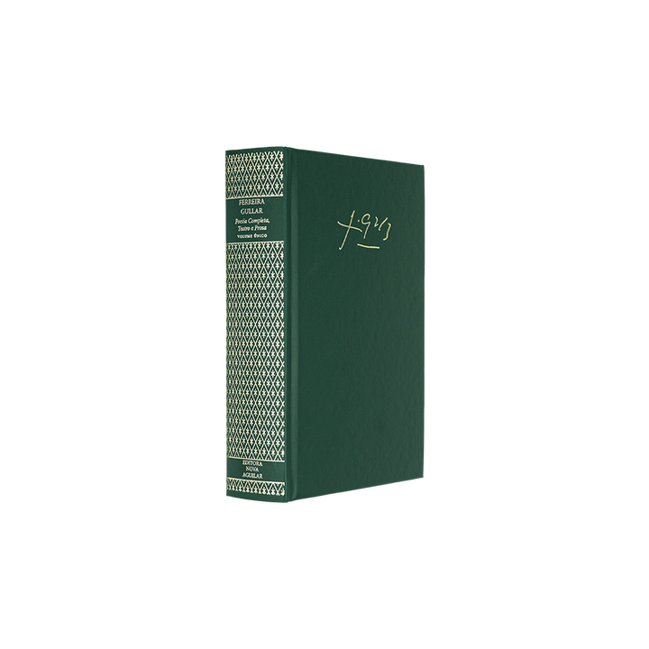 Ferreira GULLAR (1930-2016). Poesia completa, teatro e prosa (Editora Nova Aguilar, Rio de Janeiro, 2008). Primeira edição.