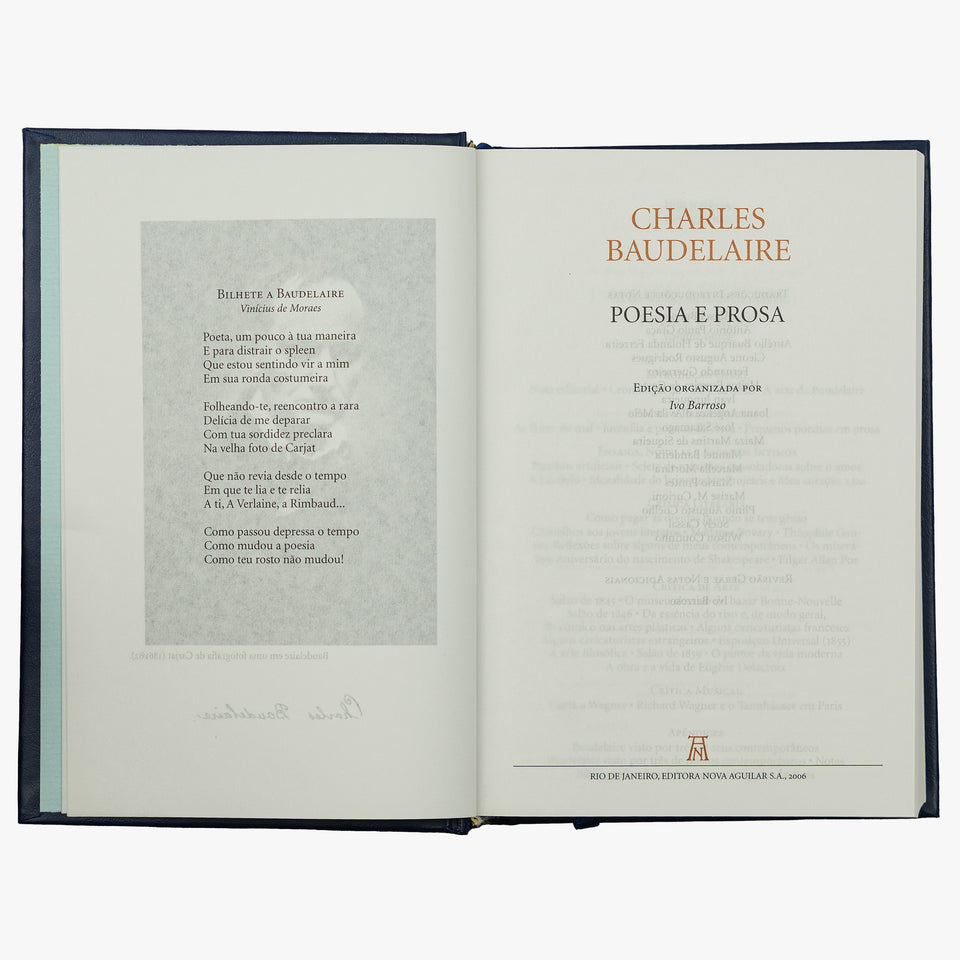 BAUDELAIRE, Charles Pierre (1821–1867). Poesia e Prosa (Editora Nova Aguilar, Rio de Janeiro, 2006).