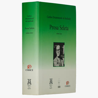 DRUMMOND DE ANDRADE, Carlos (1902–1987). Prosa Seleta (Editora Nova Aguilar S.A., Rio de Janeiro, 2003). Com sobrecapa.