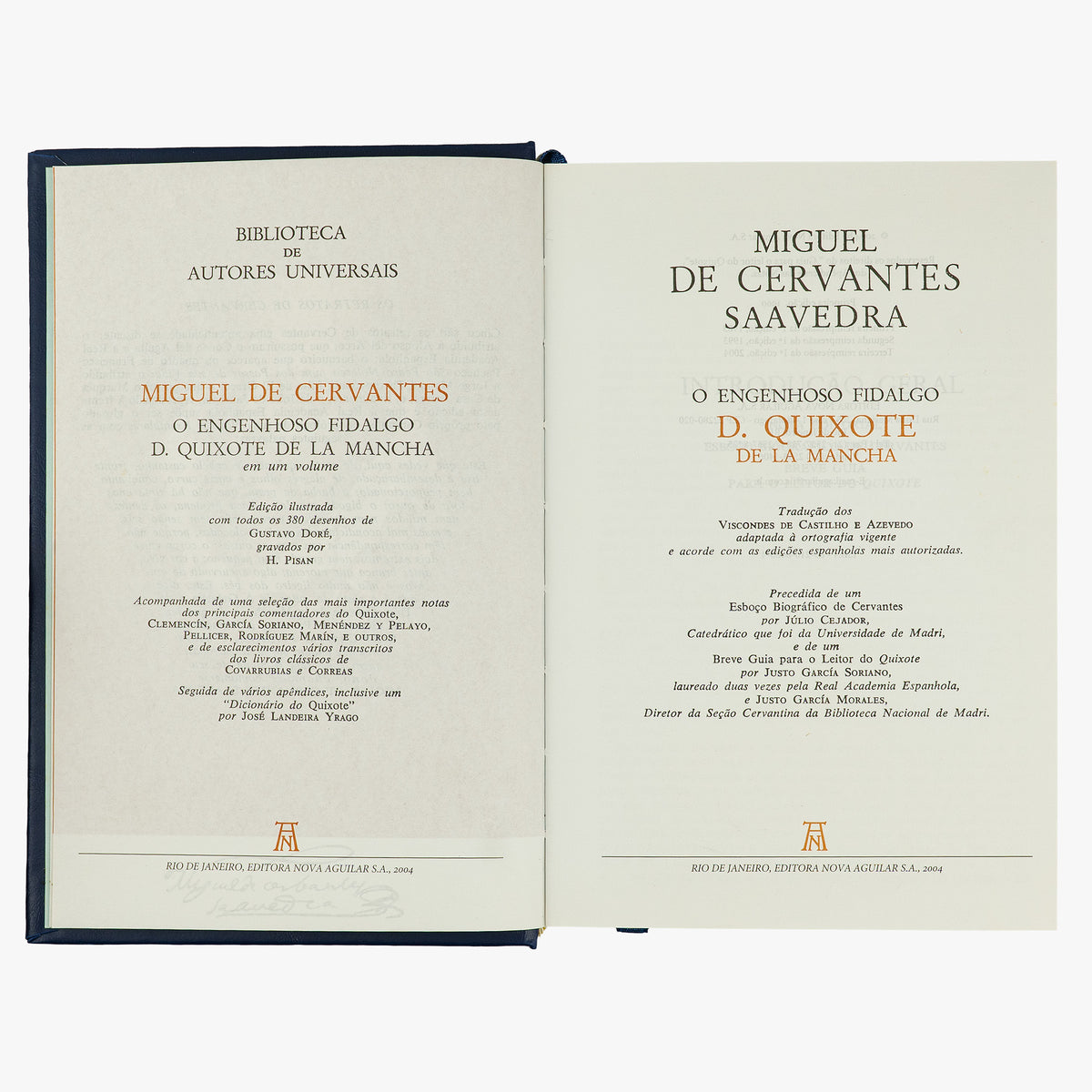 CERVANTES, Miguel de (1547–1616). Dom Quixote de La Mancha (Editora Nova Aguilar, Rio de Janeiro, 2004).