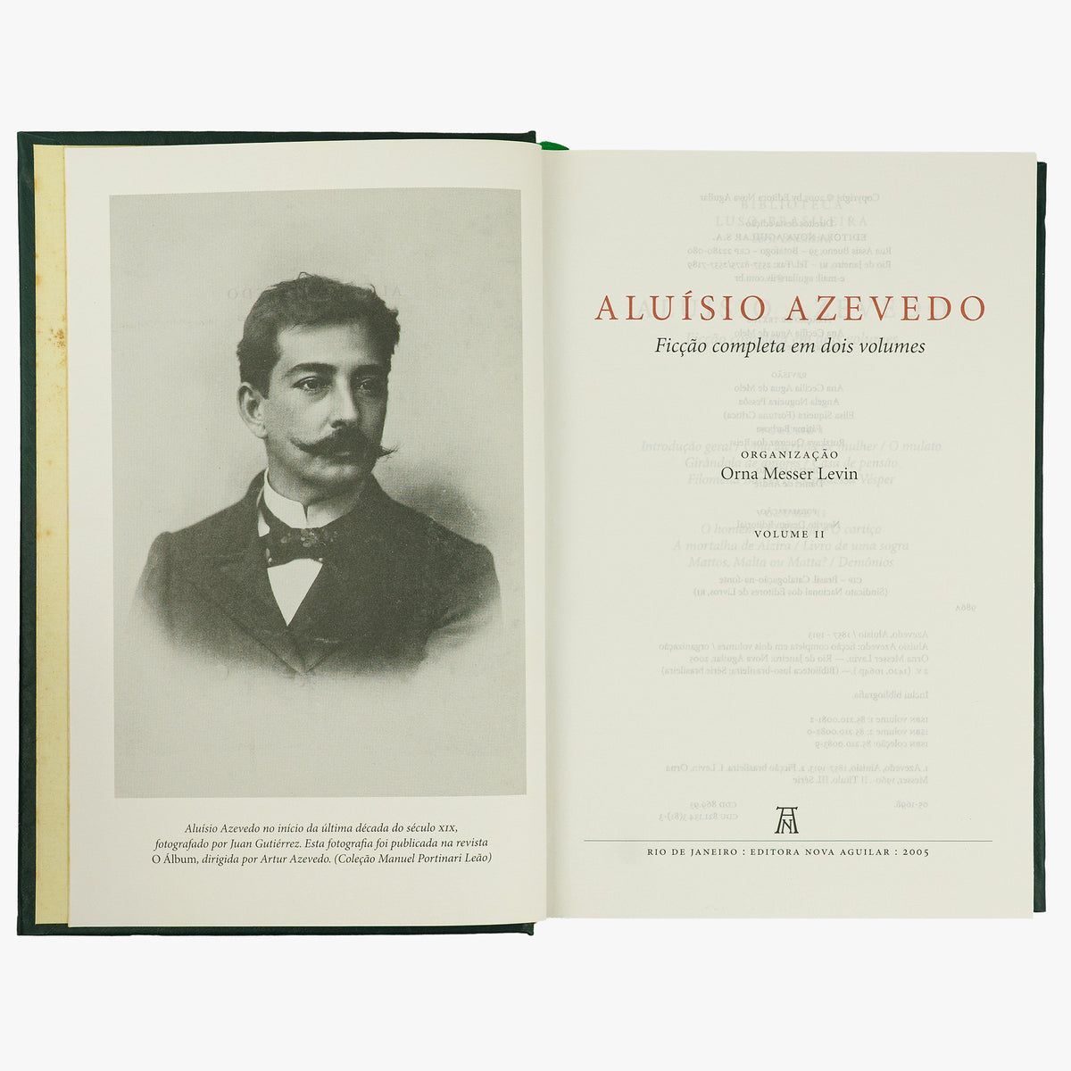 AZEVEDO, Aluísio (1857-1913). Ficção completa (Editora Nova Aguilar, Rio de Janeiro, 2005), 2 vols.