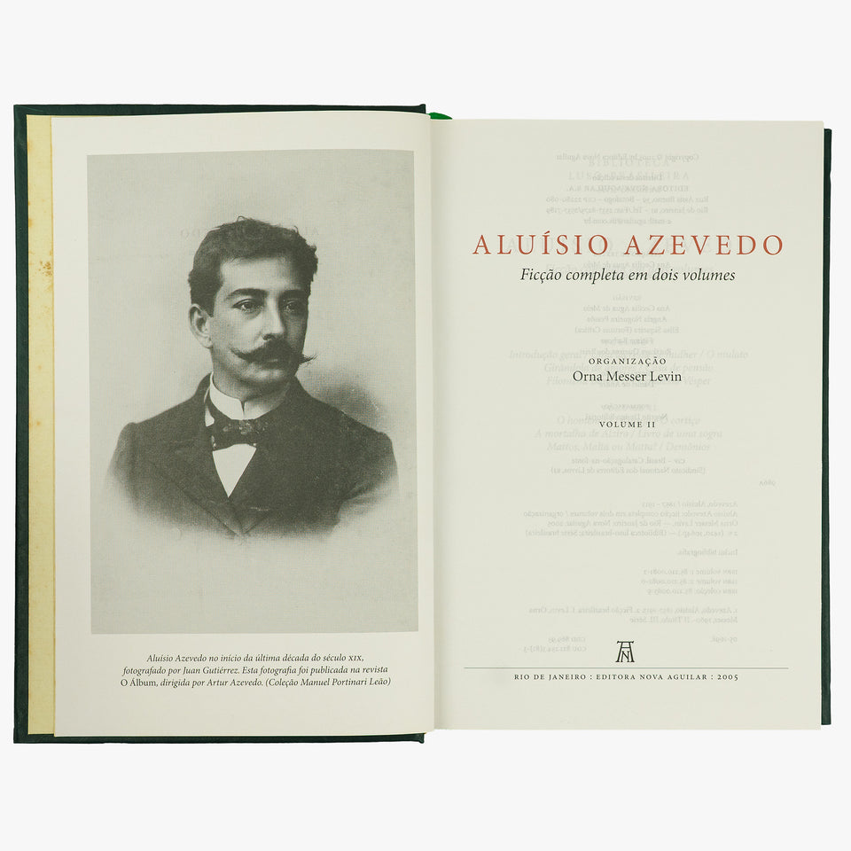 AZEVEDO, Aluísio (1857-1913). Ficção completa (Editora Nova Aguilar, Rio de Janeiro, 2005), 2 vols.