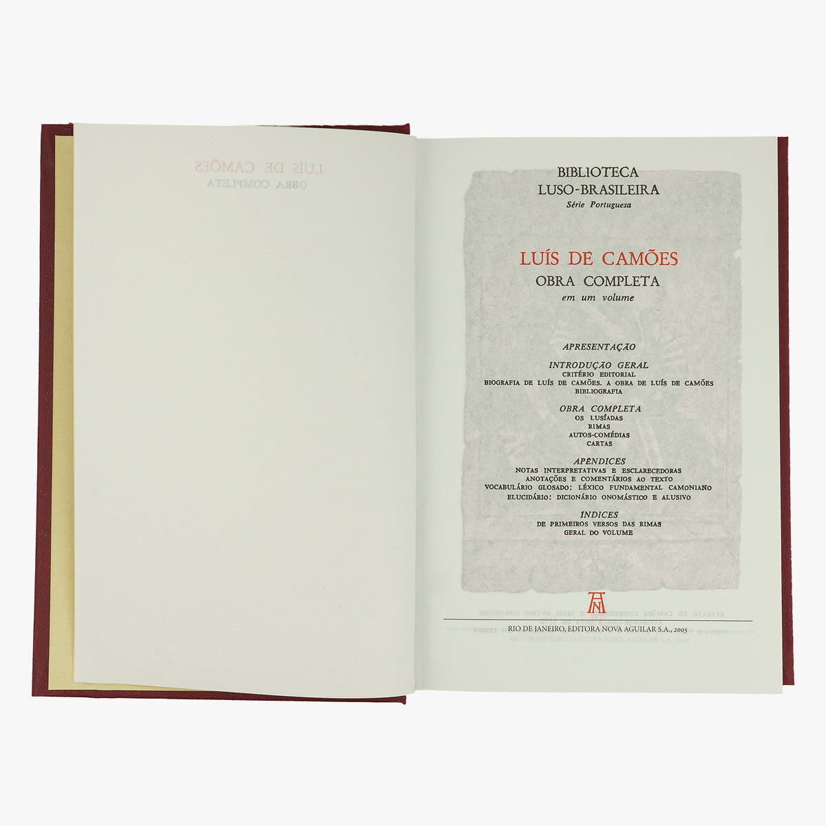 CAMÕES, Luís Vaz de (c. 1524–1580). Obra Completa (Editora Nova Aguilar, Rio de Janeiro, 2005).