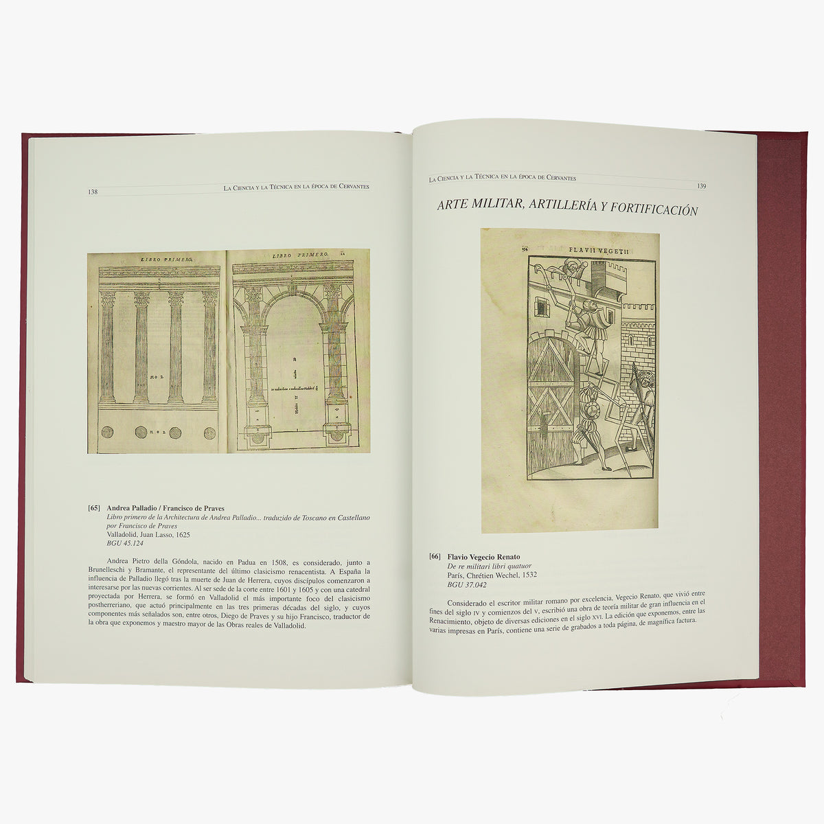 UNIVERSIDAD DE SALAMANCA. La ciencia y la técnica en la época de Cervantes: libros científicos y técnicos de la Biblioteca General Universitaria de Salamanca (Ediciones Universidad de Salamanca / Centro de Investigaciones Lingüísticas, Salamanca, 2005).