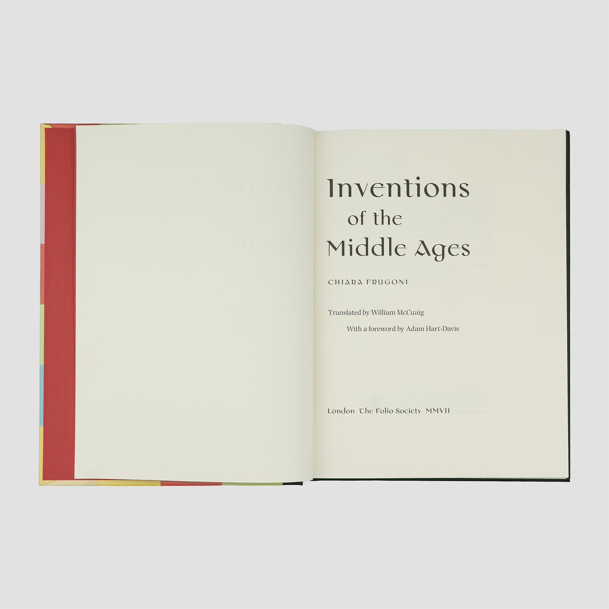 FRUGONI, Chiara (1940–2022). Inventions of the Middle Ages (The Folio Society, London, 2007).